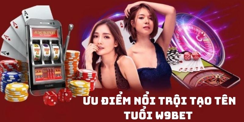 Ưu điểm tạo nên sức hút sân chơi hàng đầu 